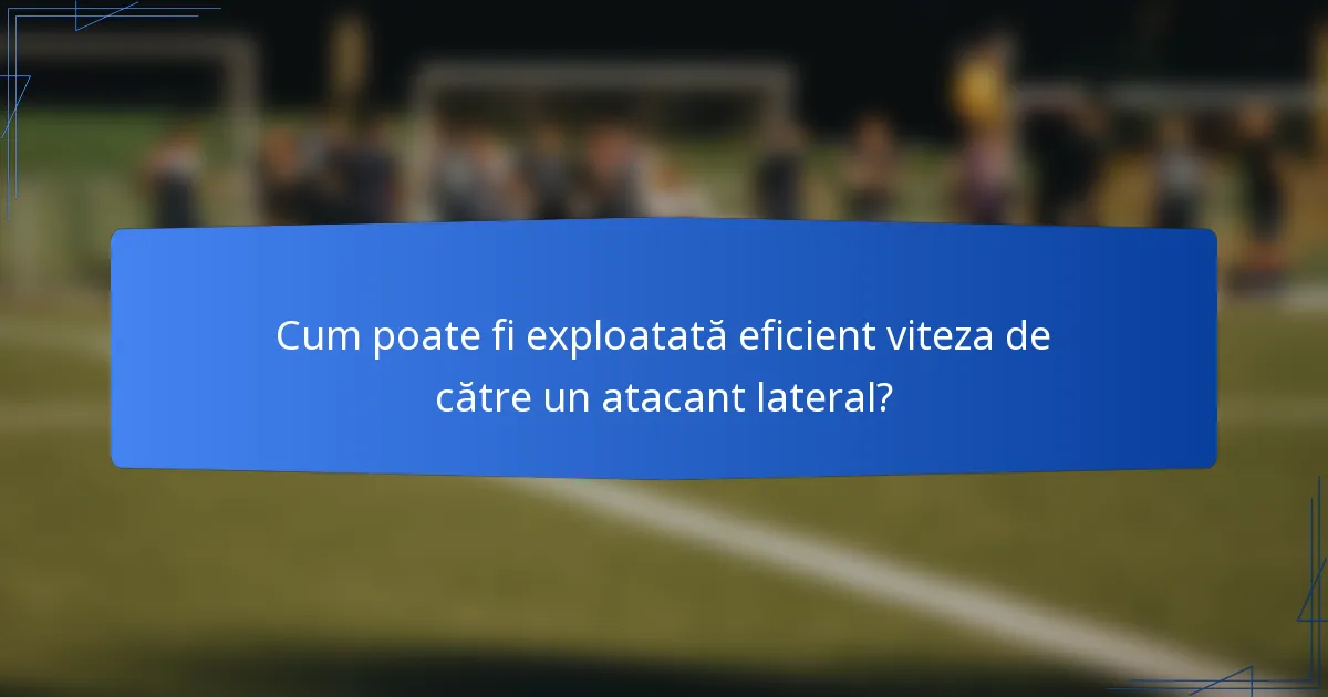 Cum poate fi exploatată eficient viteza de către un atacant lateral?
